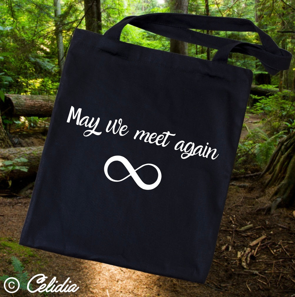 Tote Bag The 100 May we meet again