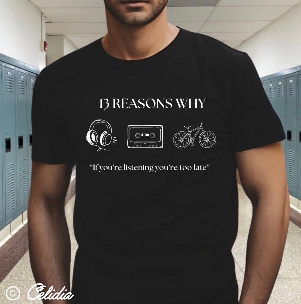 Tee Shirt 13 Reasons Why